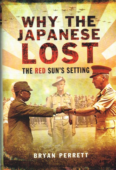 WHY THE JAPANESE LOST : THE RED SUN'S SETTING