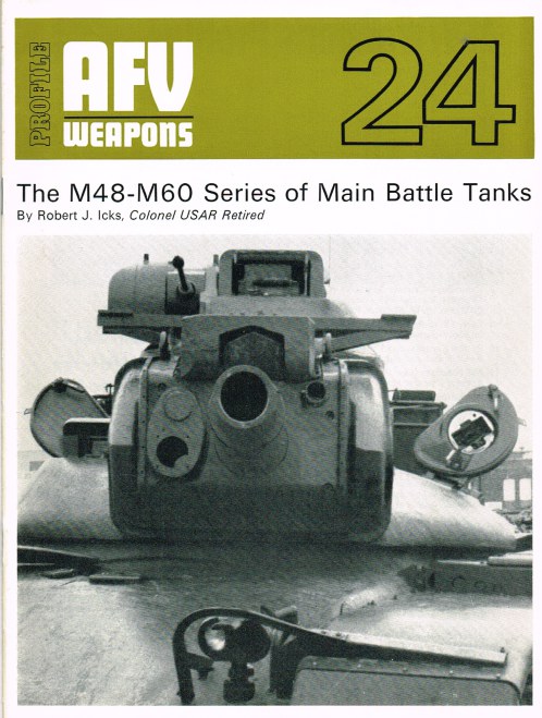 PROFILE AFV 24: THE M48-M60 SERIES OF MAIN BATTLE TANKS