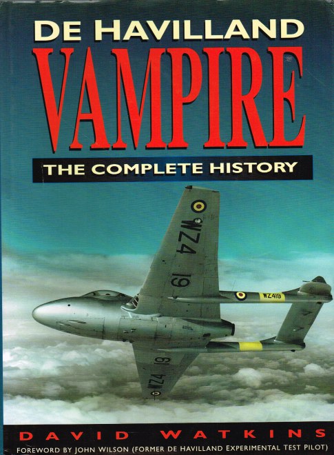 THE DE HAVILLAND VAMPIRE : THE COMPLETE HISTORY