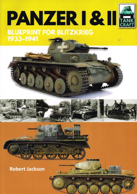 TANKCRAFT 7: PANZER I & II BLUEPRINT FOR BLITZKRIEG 1933-1941