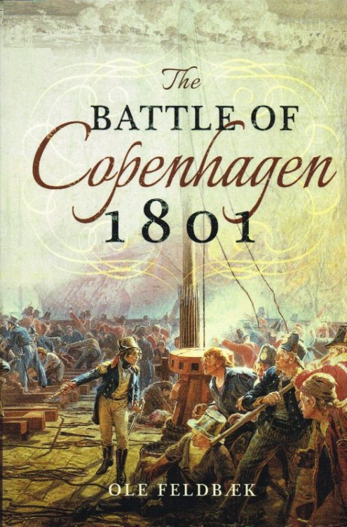 THE BATTLE OF COPENHAGEN 1801