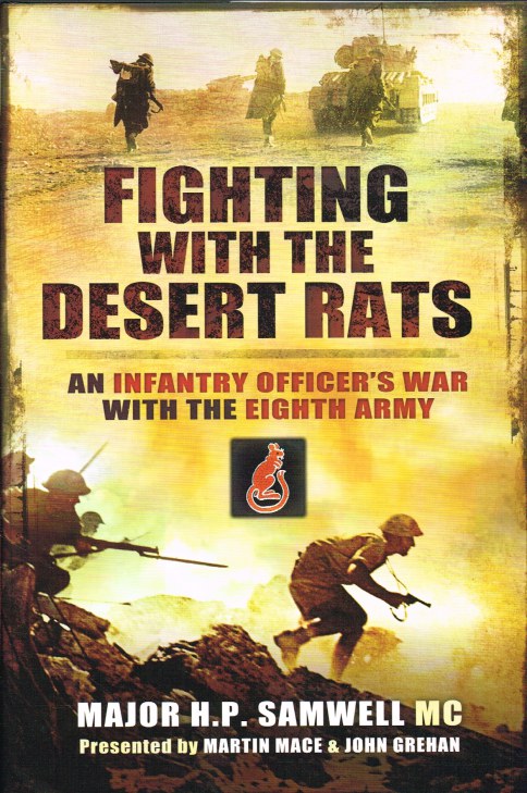 FIGHTING WITH THE DESERT RATS : AN INFANTRY OFFICER'S WAR WITH THE EIGHTH ARMY