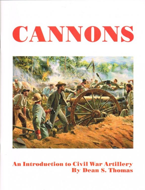 CANNONS : AN INTRODUCTION TO CIVIL WAR ARTILLERY