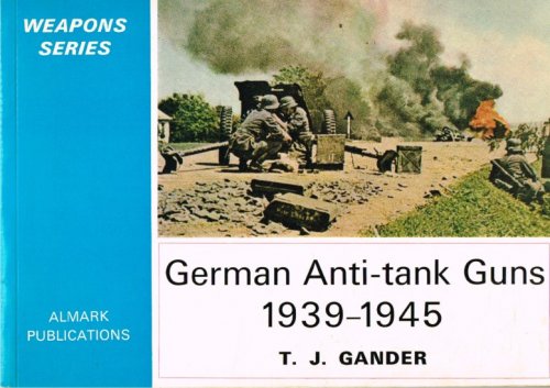 GERMAN ANTI-TANK GUNS 1939-1945