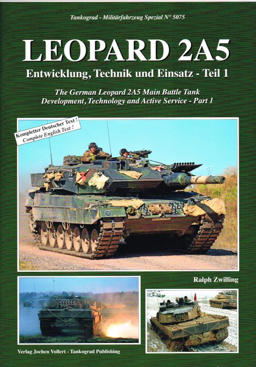 LEOPARD 2A5 : THE GERMAN LEOPARD 2A5 MAIN BATTLE TANK: DEVELOPMENT, TECHNOLOGY AND ACTIVE SERVICE - PART 1