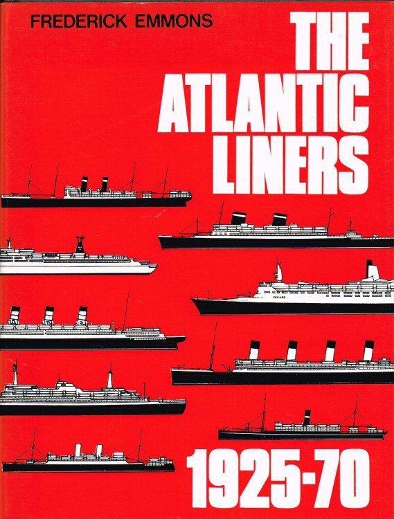 THE ATLANTIC LINERS 1925-70