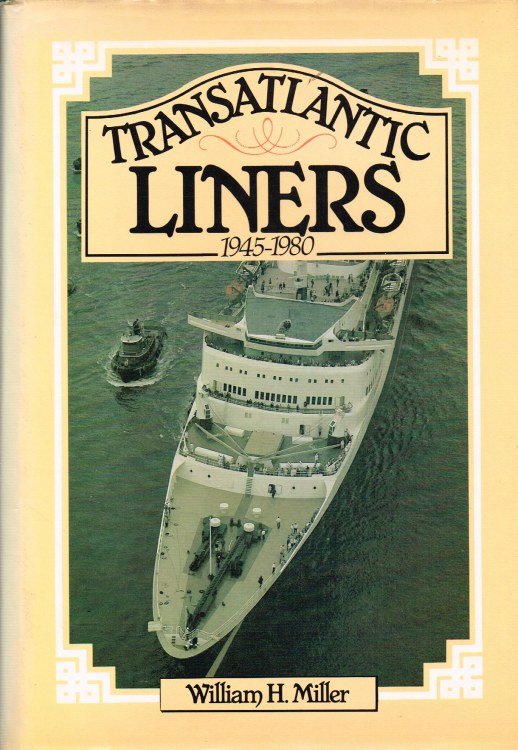 TRANSATLANTIC LINERS 1945-1980