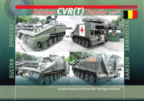 BELGIAN ARMY CVR (T) FAMILY PART 2 : SPARTAN, SAMARITAN, SULTAN, SAMSON