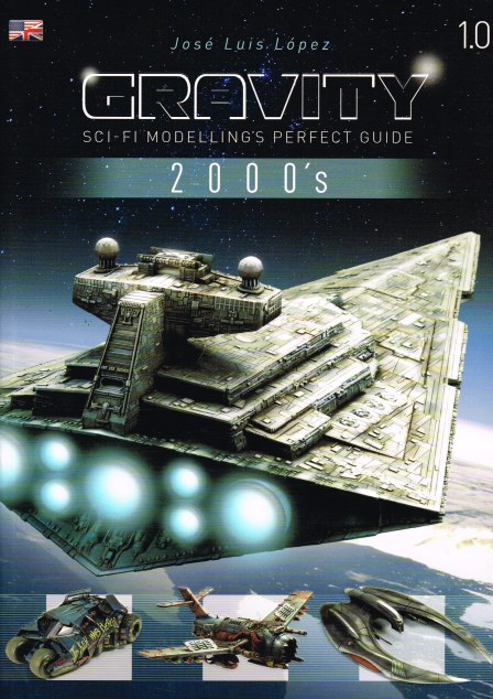 GRAVITY : SCI-FI MODELLING'S PERFECT GUIDE 1.0