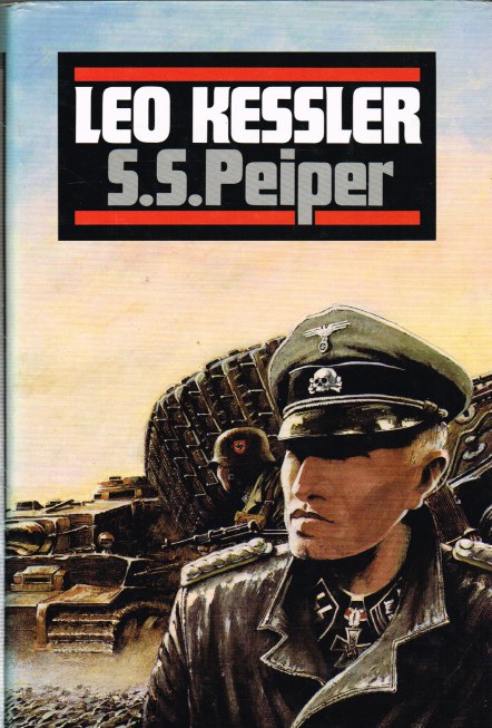 SS PEIPER : THE LIFE AND DEATH OF SS COLONEL JOCHEN PEIPER