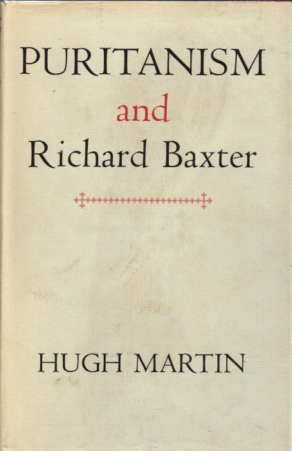 PURITANISM AND RICHARD BAXTER