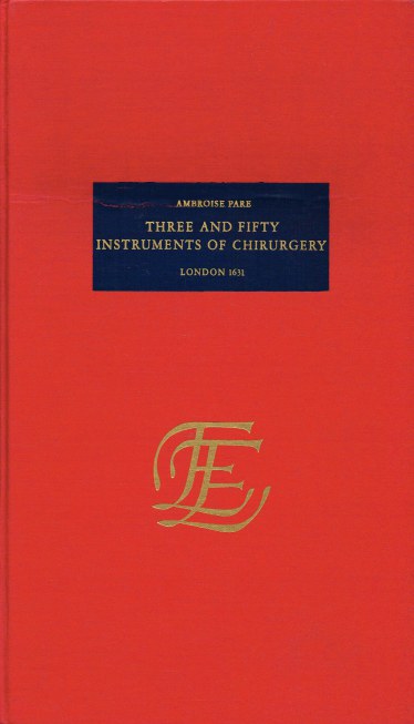 THREE AND FIFTY INSTRUMENTS OF CHIRURGERY (LONDON, 1631)