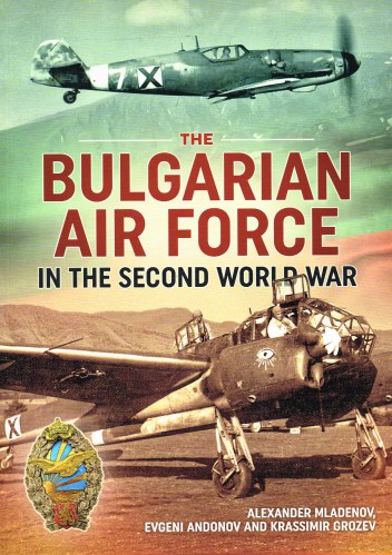 THE BULGARIAN AIR FORCE IN THE SECOND WORLD WAR