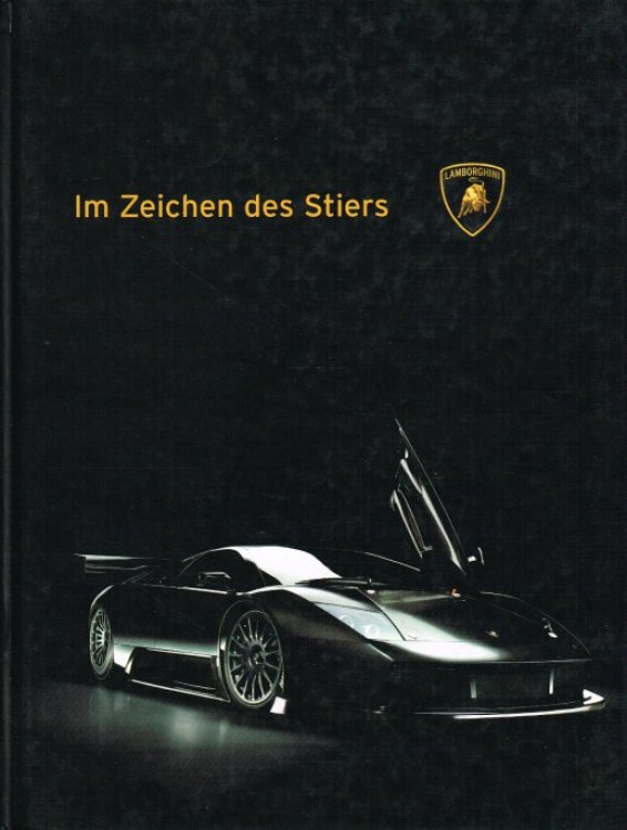 IM ZEICHEN DES STIERS : 40 JAHRE LAMBORGHINI SPORTWAGEN (GERMAN TEXT)