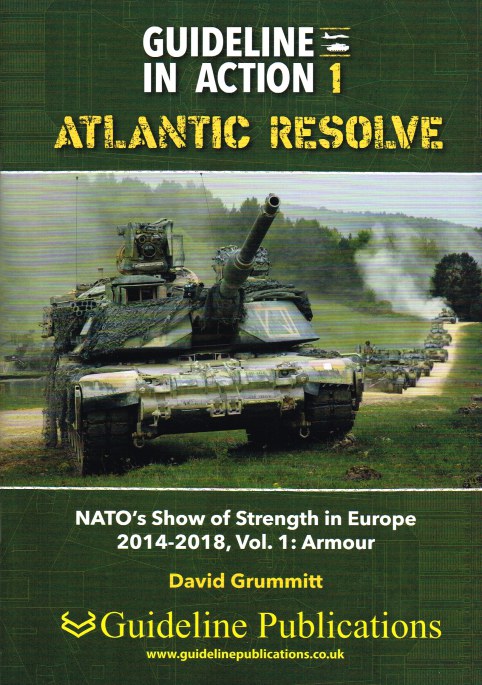 GUIDELINE IN ACTION 1 : ATLANTIC RESOLVE - NATO'S SHOW OF STRENGTH 2014-2018