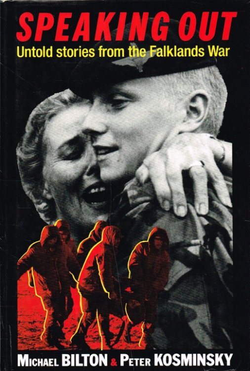 SPEAKING OUT : UNTOLD STORIES FROM THE FALKLANDS WAR