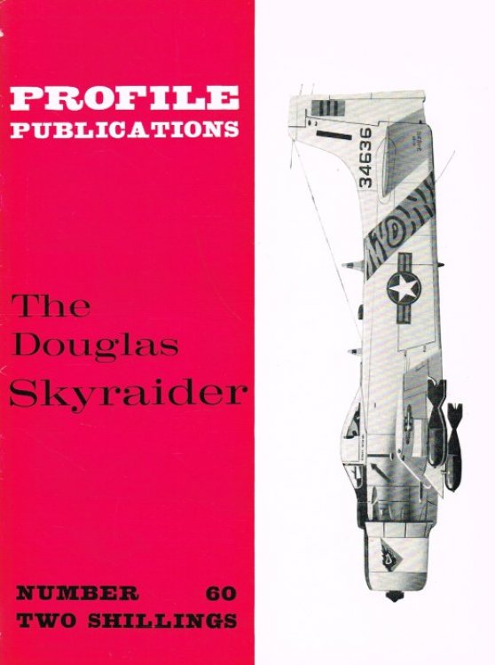 PROFILE PUBLICATIONS NUMBER 60: THE DOUGLAS SKYRAIDER