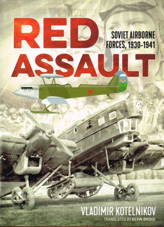 RED ASSAULT : SOVIET AIRBORNE FORCES, 1930-1941