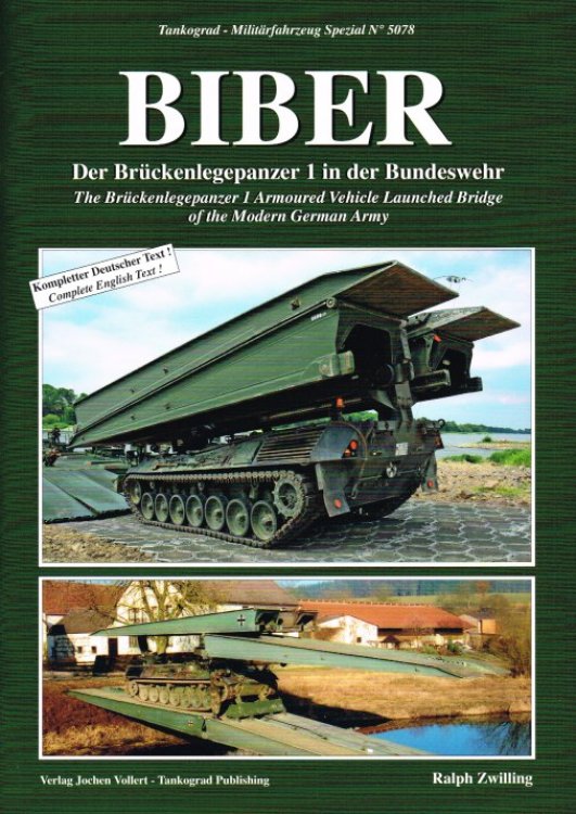 BIBER : THE BRUCKENLEGEPANZER 1 ARMOURED VEHICLE LAUNCHED BRIDGE OF THE MODERN GERMAN ARMY