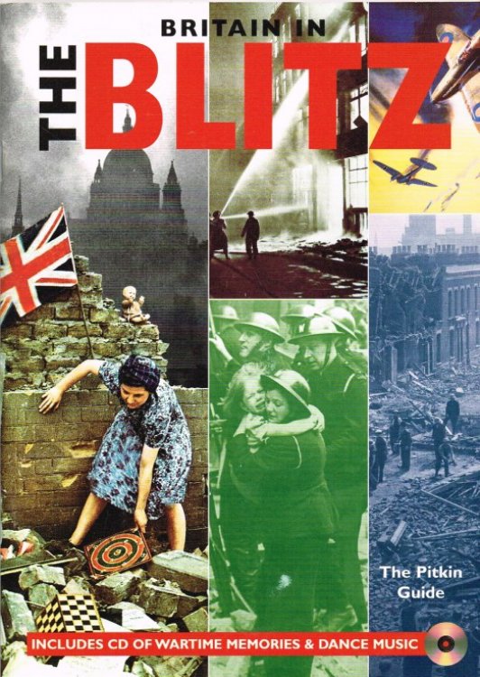 PITKIN GUIDE: BRITAIN IN THE BLITZ