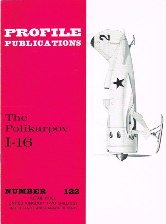PROFILE PUBLICATIONS NUMBER 122: THE POLIKARPOV I-16