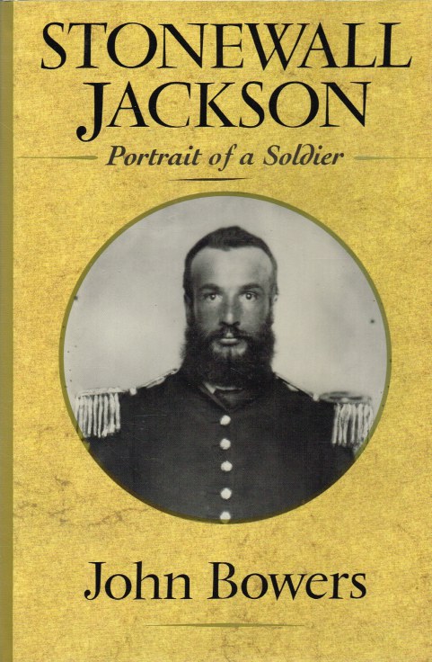 STONEWALL JACKSON : PORTRAIT OF A SOLDIER