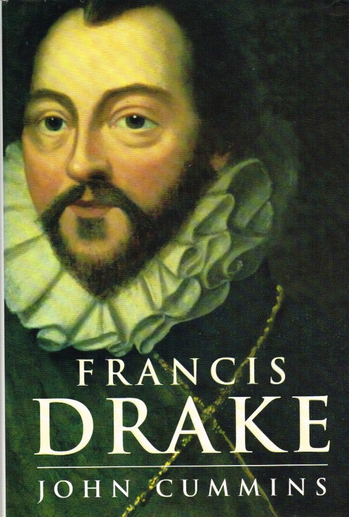FRANCIS DRAKE : THE LIVES OF A HERO