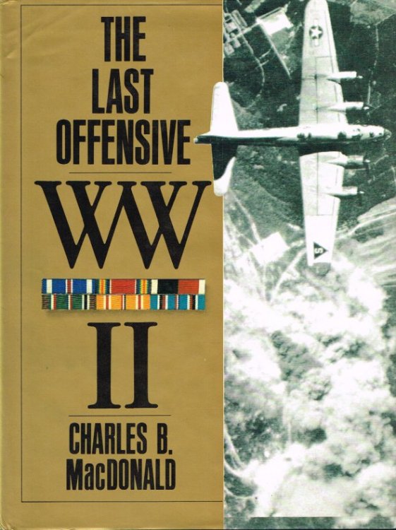 THE EUROPEAN THEATRE OF OPERATIONS: THE LAST OFFENSIVE