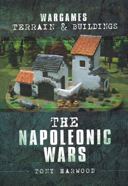 WARGAMES TERRAIN & BUILDINGS : THE NAPOLEONIC WARS