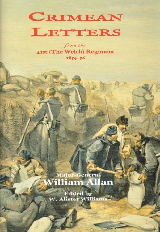 CRIMEAN LETTERS FROM THE 41ST (THE WELCH) REGIMENT 1854-56