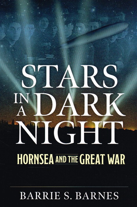 STARS IN A DARK NIGHT : HORNSEA AND THE GREAT WAR