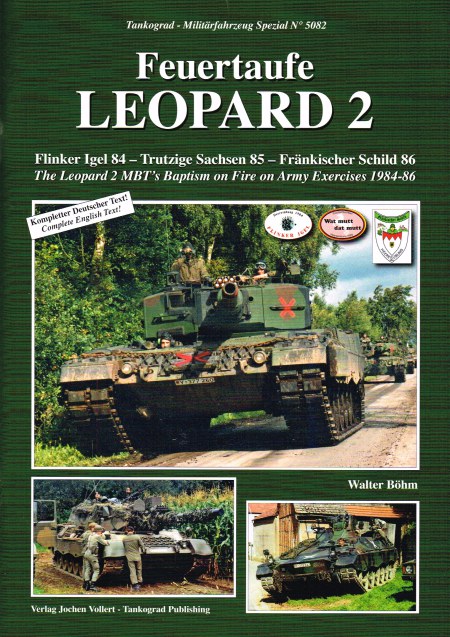 FEUERTAUFE LEOPARD 2 : THE LEOPARD 2 MBT'S BAPTISM OF FIRE ON ARMY EXERCISES 1984-86