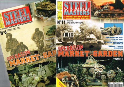 STEEL MASTERS HORS-SERIE NO.6 + NO.11: OPERATION MARKET-GARDEN (TOME I + II)