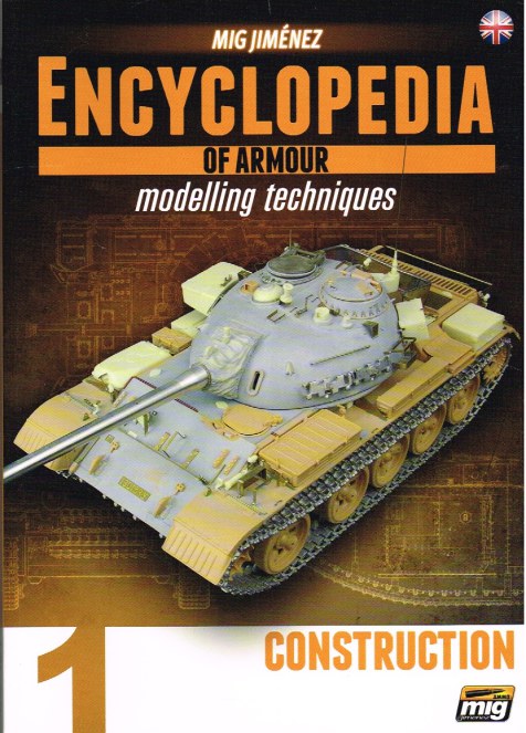 ENCYCLOPEDIA OF ARMOUR MODELLING TECHNIQUES 1: CONSTRUCTION