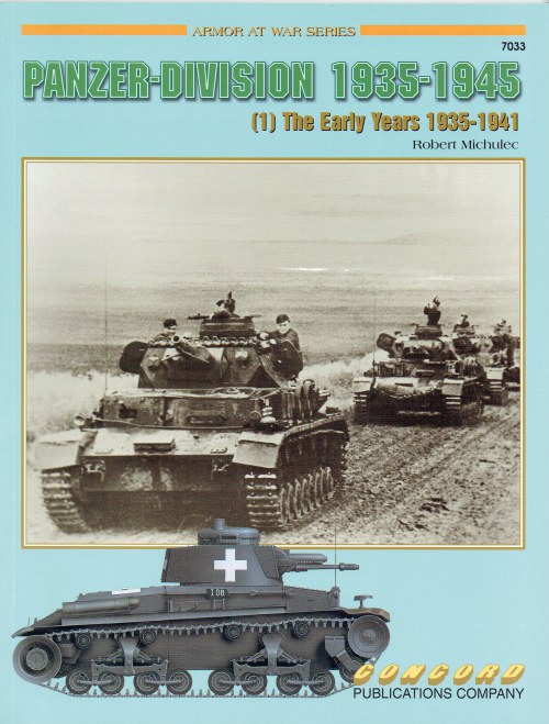 PANZER-DIVISION 1935-1945 (1) THE EARLY YEARS 1935-1941