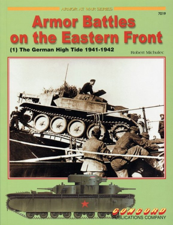 ARMOR BATTLES ON THE EASTERN FRONT (1) THE GERMAN HIGH TIDE 1941-1942
