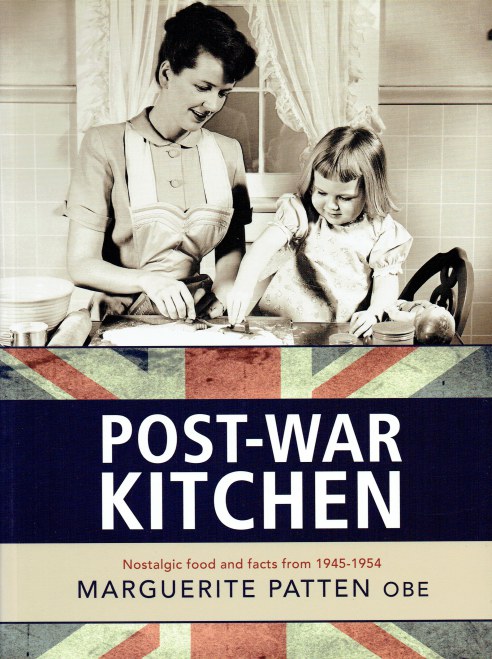POST-WAR KITCHEN : NOSTALGIC FOOD AND FACTS FROM 1945-1954