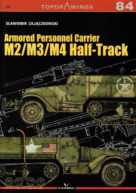 TOPDRAWINGS 84: ARMORED PERSONNEL CARRIER M2/M3/M4 HALF-TRACK