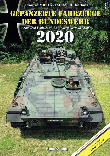 TANKOGRAD MILITARFAHRZEUG JAHRBUCH 2020 : ARMOURED VEHICLES OF THE MODERN GERMAN ARMY