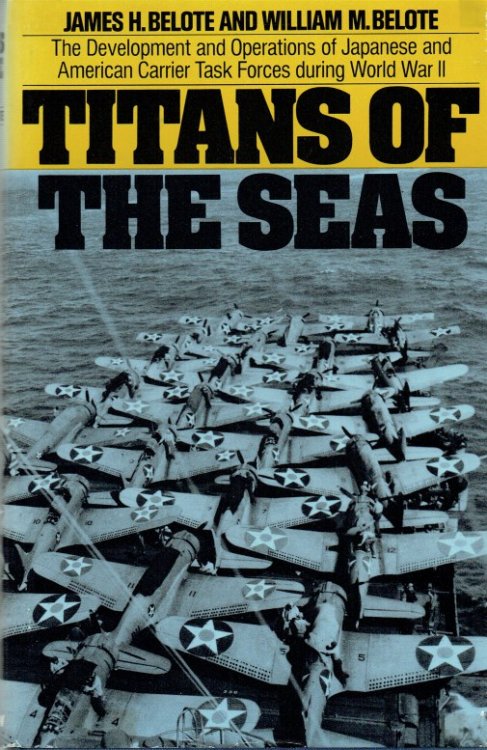 TITANS OF THE SEAS : THE DEVELOPMENT AND OPERATIONS OF JAPANESE AND AMERICAN CARRIER TASK FORCES DURING WORLD WAR II
