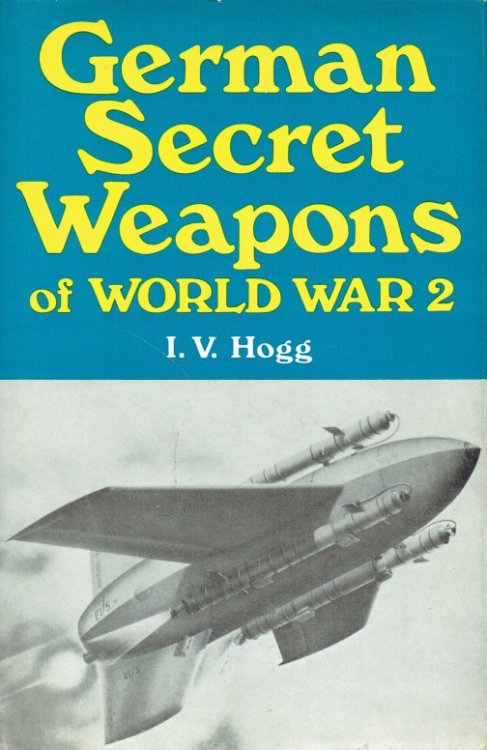 GERMAN SECRET WEAPONS OF WORLD WAR II