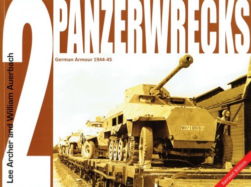 PANZERWRECKS 2: GERMAN ARMOUR 1944-45 (REVISED EDITION)