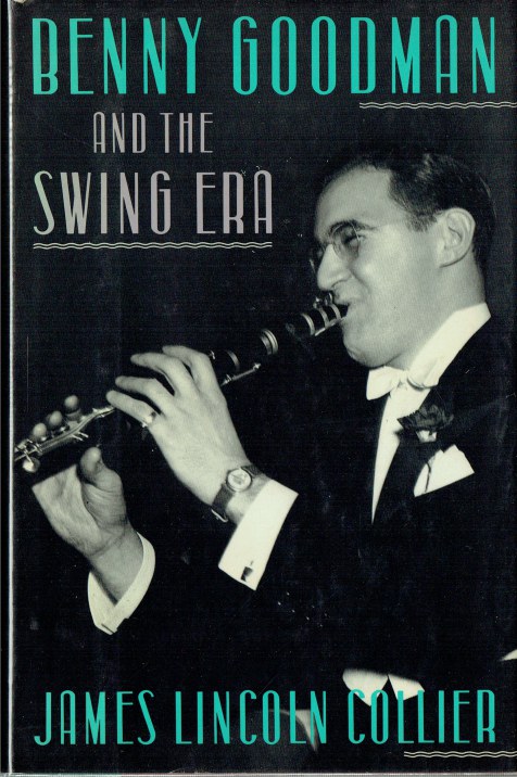 BENNY GOODMAN AND THE SWING ERA