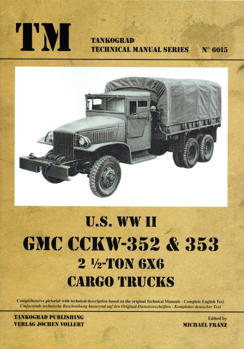 Image for US WWII GMC CCKW-352 & 353 2 1/2-TON 6X6 CARGO TRUCKS US WWII GMC CCKW-352 & 353 2 1/2-TON 6X6 CARGO TRUCKS
