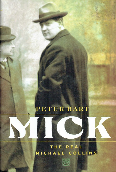 MICK : THE REAL MICHAEL COLLINS