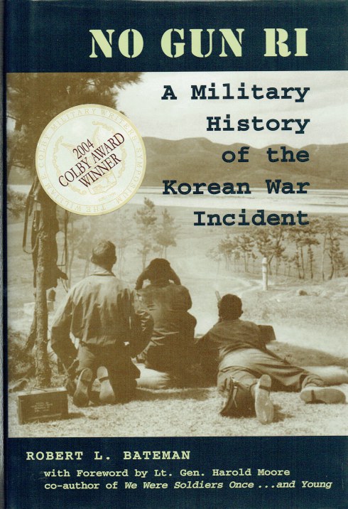 NO GUN RI : A MILITARY HISTORY OF THE KOREAN WAR INCIDENT
