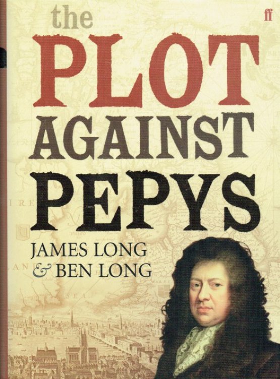 THE PLOT AGAINST PEPYS