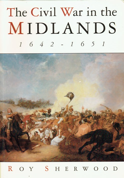 THE CIVIL WAR IN THE MIDLANDS 1642-1651