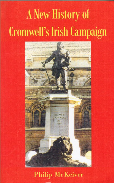 A NEW HISTORY OF CROMWELL'S IRISH CAMPAIGN