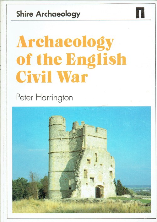 ARCHAEOLOGY OF THE ENGLISH CIVIL WAR
